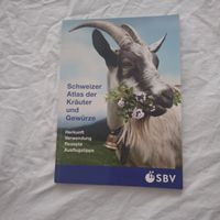 Schweizer Atlas der Kräuter und Gewürze Buch