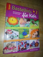 Bastelhits für Kids - Kinderbastelideen fürs ganze Jahr