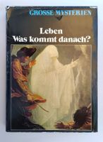 Grosse Mysterien - Leben, Was kommt danach / Buch 1978