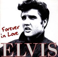 Elvis – Forever In Love