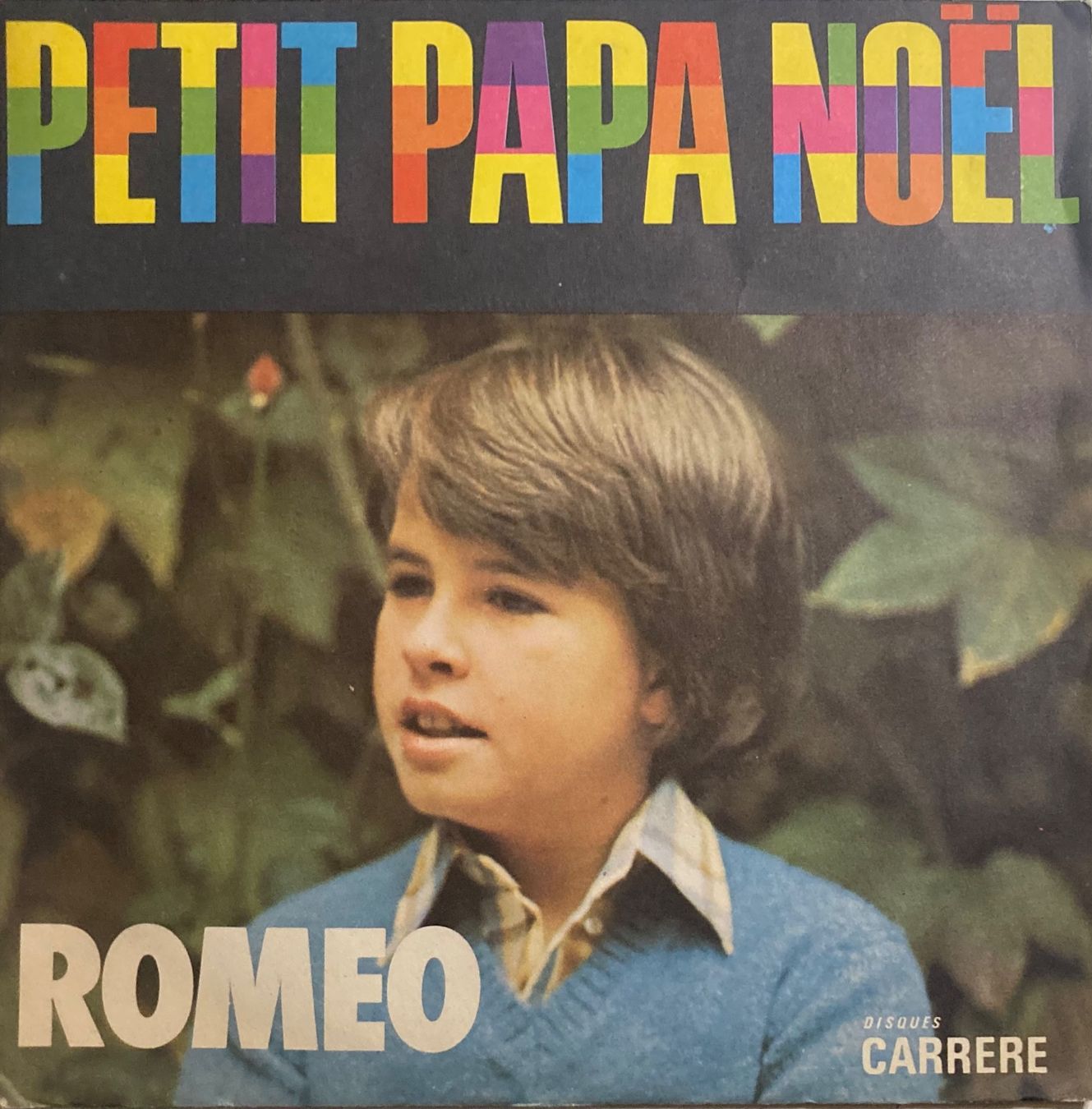 Schallplatten: ROMEO - PETIT PAPA NOEL – Gebraucht aus Poliez-Pittet von Newtown-Records