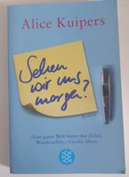 Alice Kuipers - Sehen wir uns morgen? - Roman für Dich