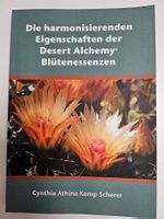 Die harm.eigenschaften der Desert Alchemy Blütenessenzen