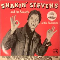 SHAKIN' STEVENS AND THE SUNSETS - AT THE ROCKHOUSE