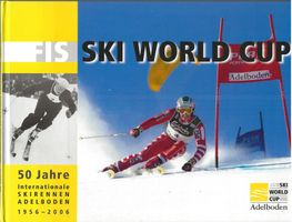 FIS Ski World Cup 50 Jahre Adelboden 1956–2006