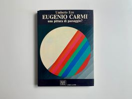 "EUGENIO CARMI / una pittura di paesaggio?" von Umberto Eco