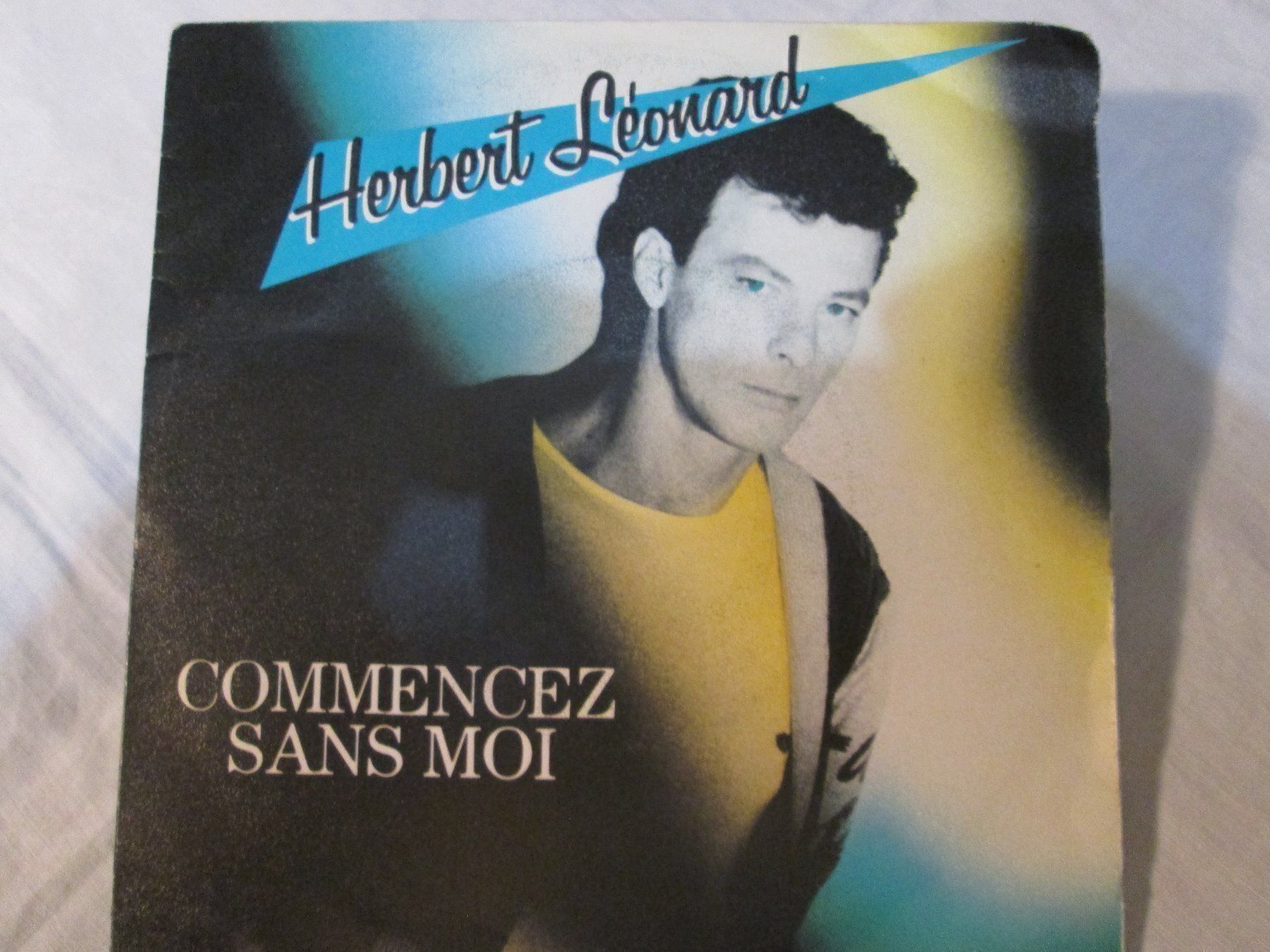 Schallplatten: Herbert Léonard - 45T - Commencez sans moi – Gebraucht aus La Chaux-de-Fonds von Marteaux