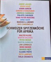 Schweizer Spitzenköche für Afrika - Kochbuch - neuwertig