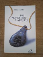 Die Mondstein Märchen Roland Kübler