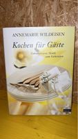 Annemarie Wildeisen: Kochen für Gäste Kochbuch