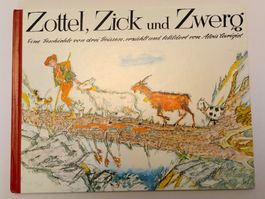 Alois Carigiet - Zottel, Zick und Zwerg / Bilderbuch