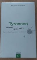 Michael Winterhoff Tyrannen müssen nicht sein book
