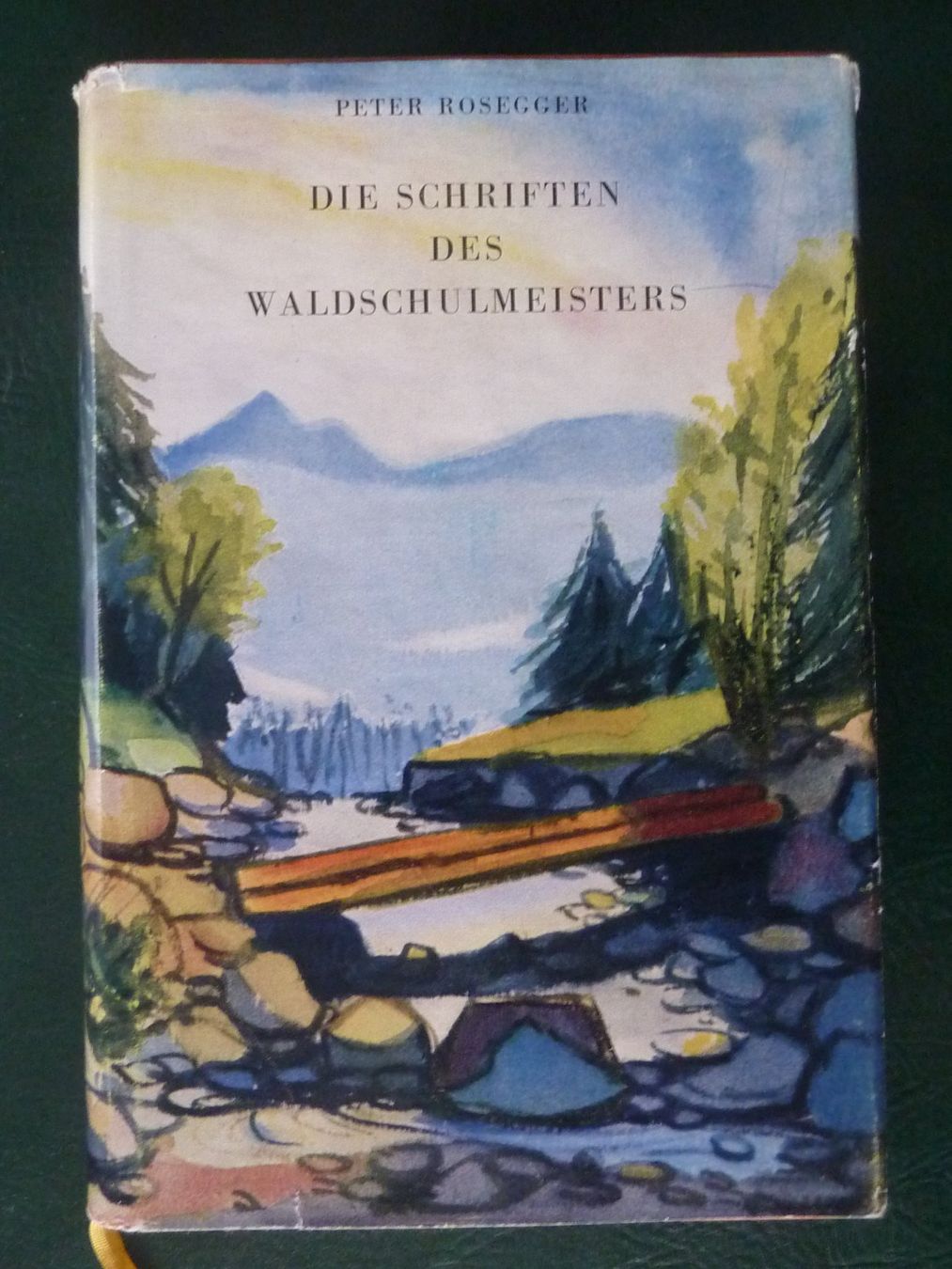 Libri: Rosegger: Schriften des Waldschulmeisters, 1950. – Usato da Triengen venduto da Nussbaum14