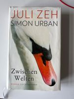 Zwischen Welten Roman Juli Zeh Simon Urban