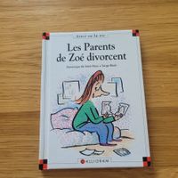 Max & Lili 5. Les parents de Zoé divorcent