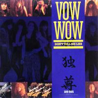Vow Wow: Don't Tell Me Lies 7"