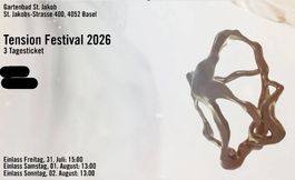 1 E-Ticket Tension Festival 2026 | 3 Tagesticket Basel 31.07
