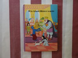 Wie Globi Ritter wurde - 1. Auflage - unbemalt - G1010
