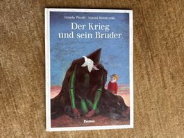 Der Krieg und sein Bruder - Irmela Wendt, Antoni Boratynski