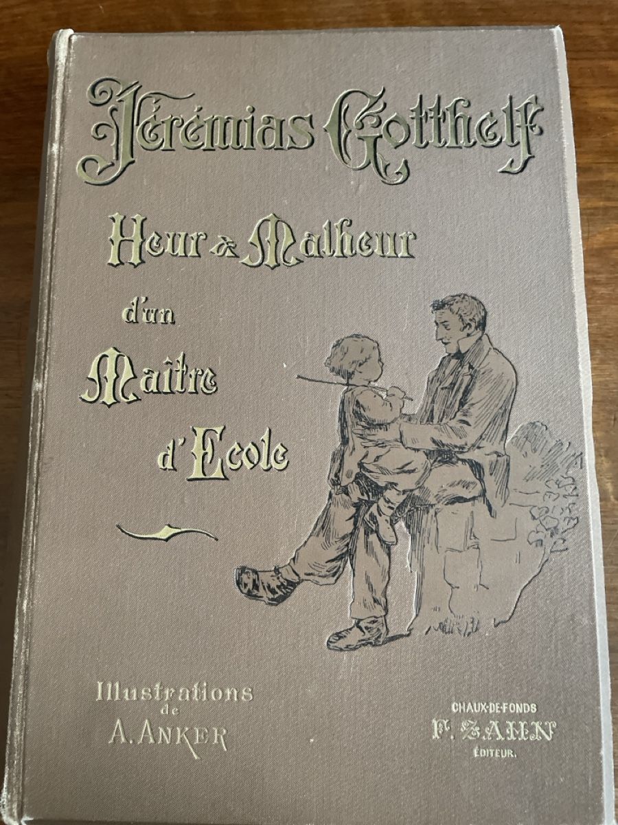 Bücher: Heur et Malheur, Gotthelf, édition ancienne illustrée. – Gebraucht aus Sins von Patrickwe