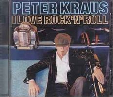 PETER KRAUS (CD) I love Rock'nRoll  NEUWERTIG