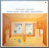 STEVE KHAN - CASA LOCO