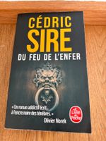 Cédric Sire , Du Feu de l’Enfer, Livre de Poche