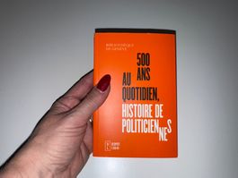 BUCH: 500 Ans au Quotidien, Histoire de Politiciennes