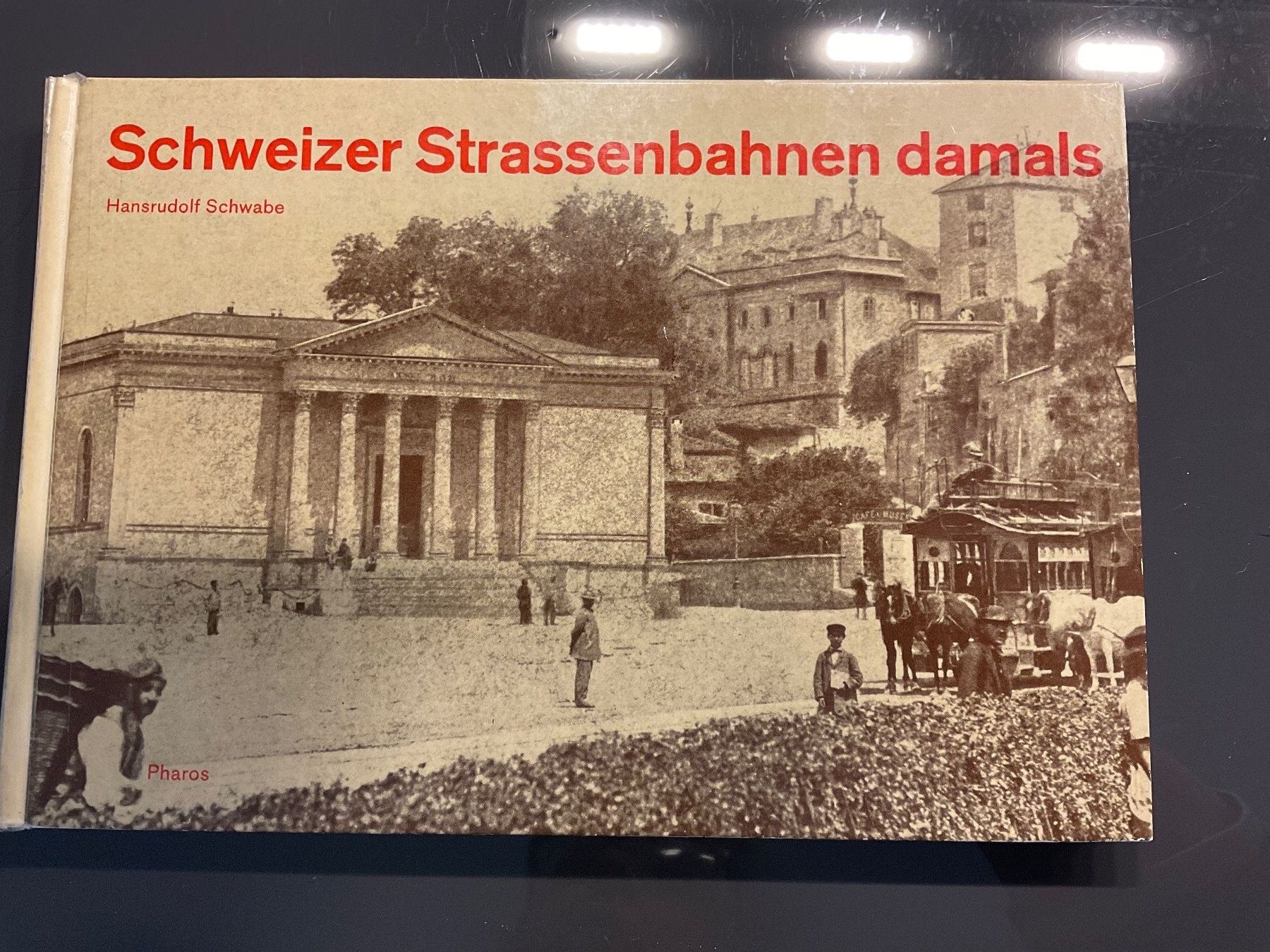 Livres: Schweizer Strassenbahnen damals – D'occasion à Ebmatingen par Toeggeli