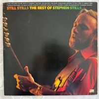 THE BEST OF STEPHEN STILLS - STILL STILLS