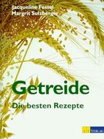 Getreide: Die besten Rezepte