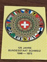 125 Jahre Bundesstaat Schweiz