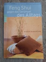 " Feng Shui gegen das Gerümpel des Alltags" Karen Kingston