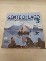 Gente di Lago 3 Nuove storie, racconti per il Lago Maggiore