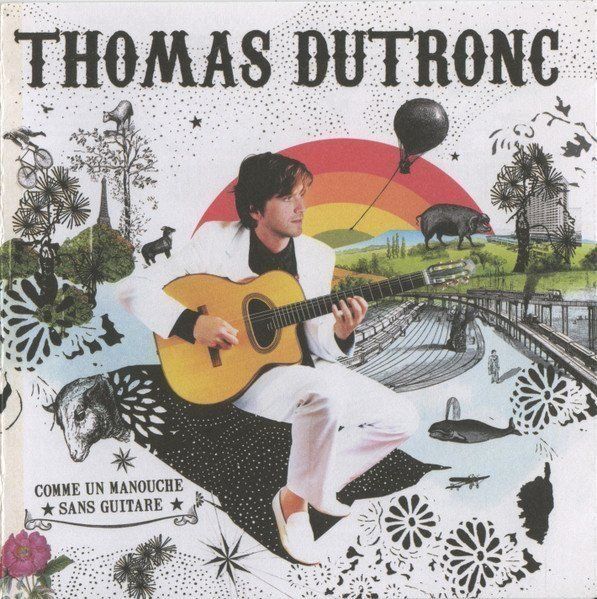 CD: Thomas Dutronc - Comme un Manouche Sans Guitare – Usato da Unterbäch venduto da eqlut
