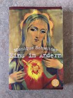 Eins im Andern - Monique Schwitter