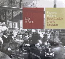 Buck Clayton & C. Singleton Peanuts Hollland - Jazz In Paris
