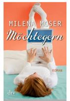 Möchtegern - Milena Moser