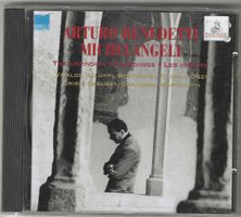 Arturo Benedetti Michelangeli-The Unknown Recordings/Inédits