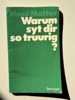 Mani Matter – Warum syt dir so truurig?
