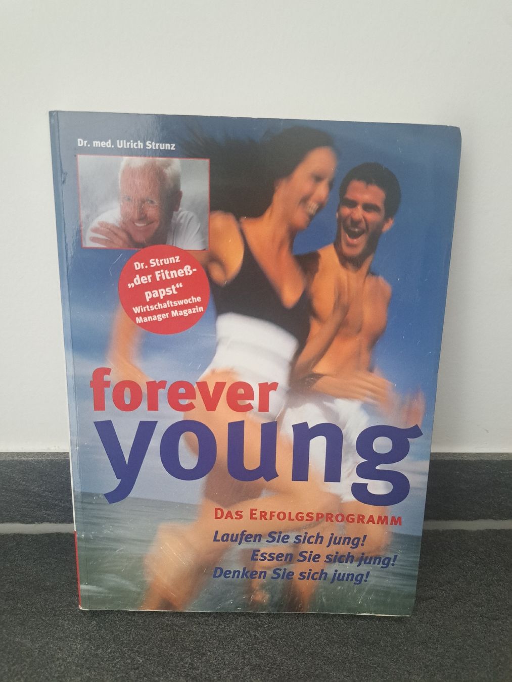 Libri: Forever Young - Das Erfolgsprogramm von Dr. Strunz – Usato da Weisslingen venduto da Horvi_09 3