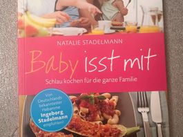 Baby isst mit – Kochbuch Natalie Stadelmann NEU