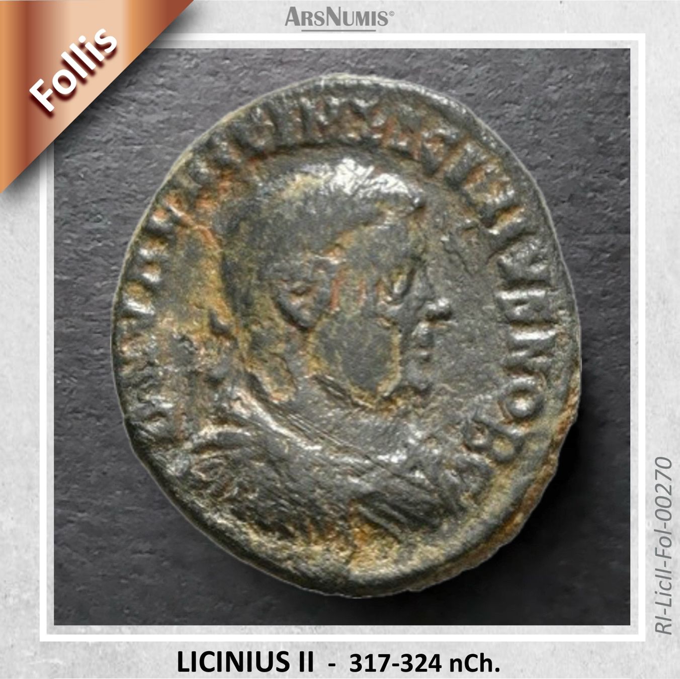 Tutti le monete: Römische Münze - Licinius II – Usato da Oberwil b. Zug venduto da ArsNumis