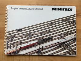 Ratgeber für Planung, Bau, Fahrbetrieb von Minitrix
