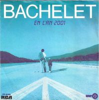 PIERRE BACHELET (Single, 7") En L'An 2001