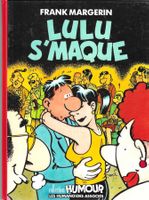 Lucien - Lulu s'maque - Frank Margerin - 1989 TBE