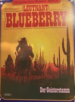 Leutnant Blueberry Band 38 Der Geisterstamm Western-Comic