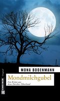 Bodenmann Mona - Mondmilchgubel / Krimi