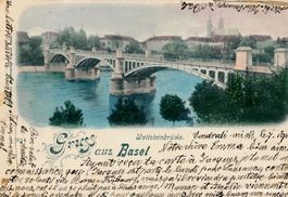 Basel -Wettsteinbrücke Gruss aus .. 1899