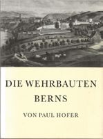 Die Wehrbauten Berns